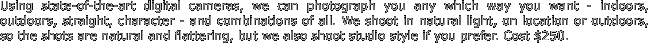 Using state-of-the-art digital cameras, we